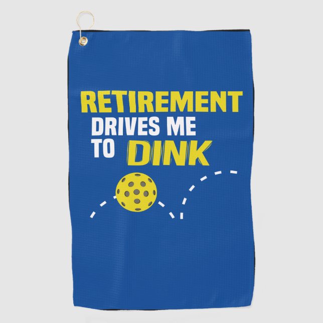 "Retirement Drives me to Dink" Pickleball Towel (Front)