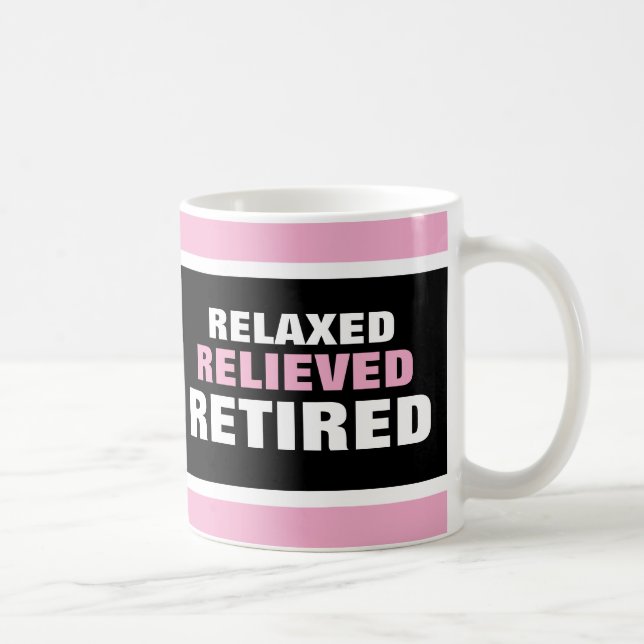  Retirement Fun Congrats Gift Coffee Mug (Right)