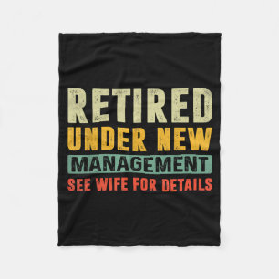 Retirement Funny Party Retired Under New Managemen Fleece Blanket