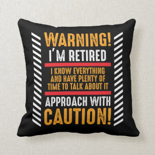 Retirement Gag Saying Senior Retired Husband Cushion