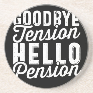 Retirement Gift, Goodbye Tension Hello Pension Coaster