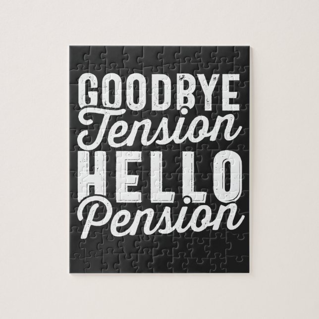 Retirement Gift, Goodbye Tension Hello Pension Jigsaw Puzzle (Vertical)