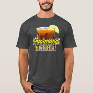 Retirement gifts for pharmacist T-Shirt
