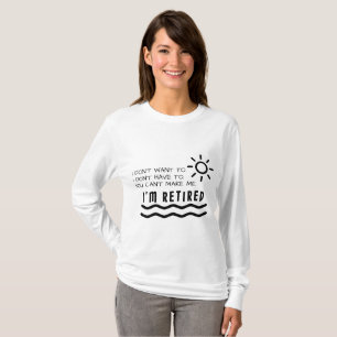 Retirement Gifts Funny For Men Women Dad Mum T-Shirt