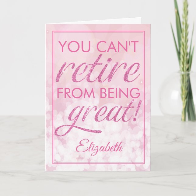 Retirement Glamourous Pink Retire Great Card (Front)