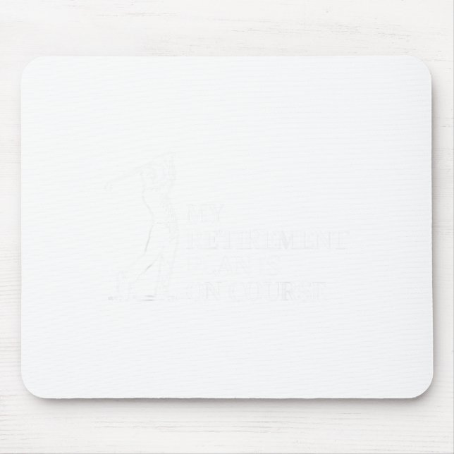 Retirement Golf Funny Retired Dad On Course Golf Mouse Pad (Front)