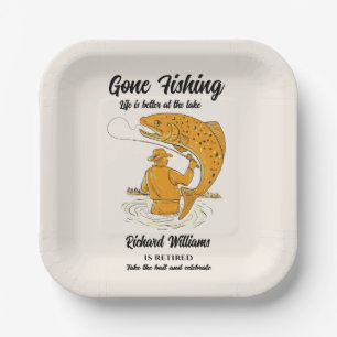 Retirement Gone Fishing Life is Better Retired  Paper Plate