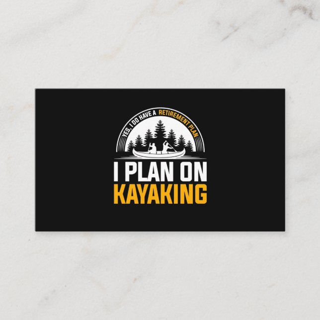 Retirement I Plan On Kayaking Business Card (Front)