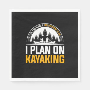 Retirement I Plan On Kayaking Napkin