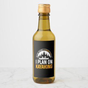 Retirement I Plan On Kayaking Wine Label
