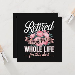 Retirement I Worked My Whole Life for This