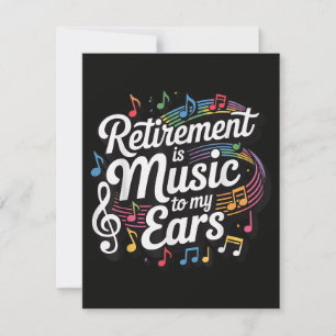 Retirement Is Music To My Ears Invitation