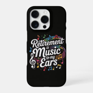 Retirement Is Music To My Ears iPhone 16 Pro Case