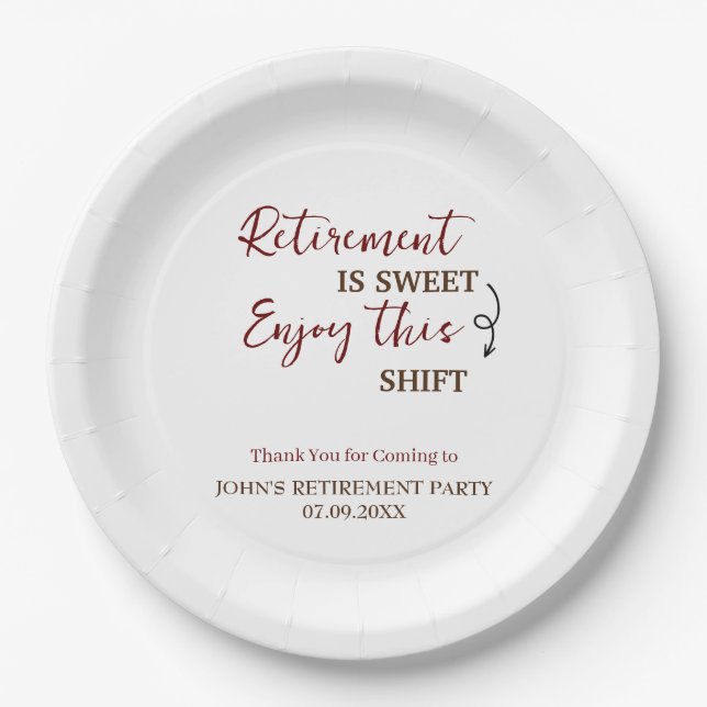 Retirement Is Sweet Enjoy This Shift Retirement Paper Plate (Front)