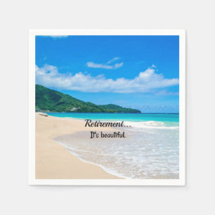 Retirement...It's Beautiful Napkin