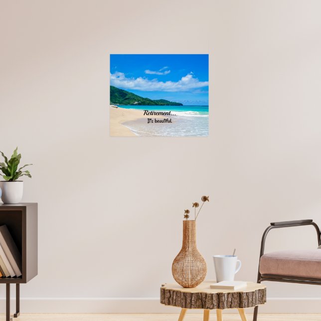 Retirement...It's Beautiful Poster (Living Room 3)