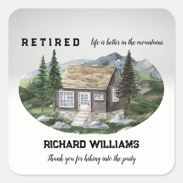 Retirement Life Is Better in The Mountains Hiking  Square Sticker (Front)