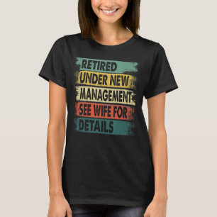 Retirement Men Dad Retiring Party Humour 1 T-Shirt