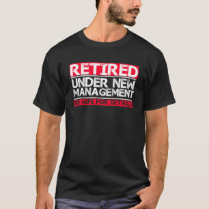 Retirement Men Dad Retiring Party Humour T-Shirt