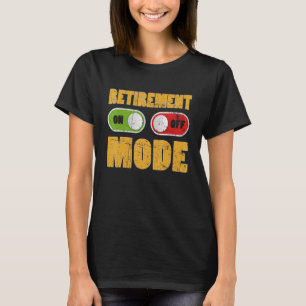 Retirement Mode On Retired Pension Retiring Summer T-Shirt