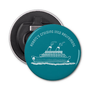 Retirement Monogram Funny Cruise Ship Bottle Opener