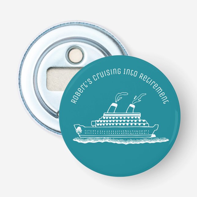 Retirement Monogram Funny Cruise Ship Bottle Opener (Front)