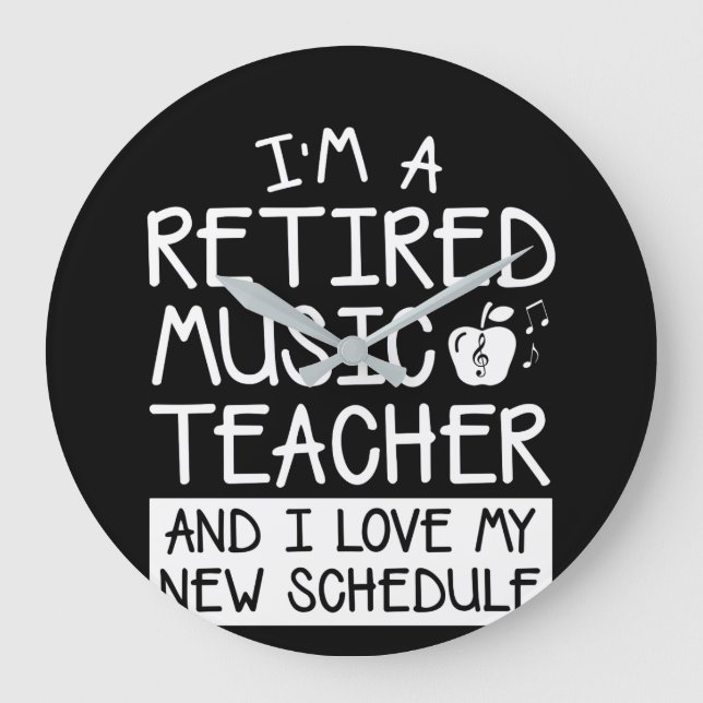 Retirement Music Teacher Love New Schedule Large Clock (Front)