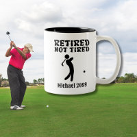 Retirement not Tired Golf Player