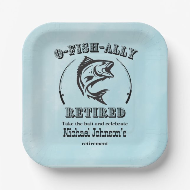 Retirement O-fish-ally retired funny fishing Paper Plate (Front)