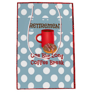 Retirement - One Big Long Coffee Break Medium Gift Bag