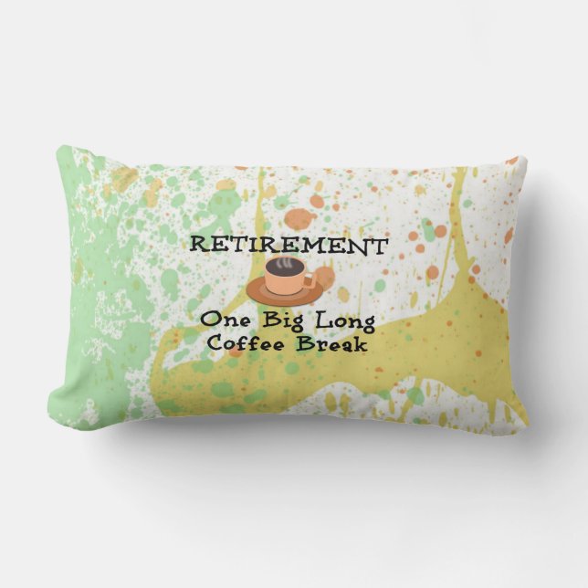 Retirement - One Long Coffee Break Lumbar Cushion (Front)