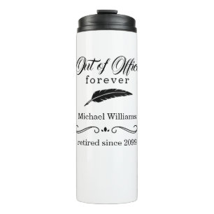 Retirement Out of Office Forever Elegant Vintage Thermal Tumbler
