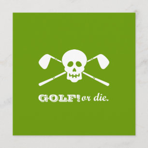 Retirement Party - Golf Theme - Golf or Die! Invitation