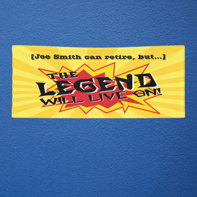 Retirement Party Legend Will Live On Banner (Creator Uploaded)