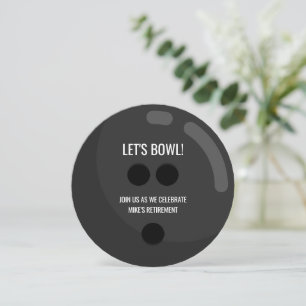 Retirement Party "Let's bowl!" Black Bowling Ball Invitation