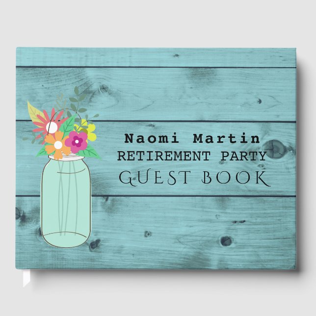 Retirement Party | Mason Jar Flowers Rustic Wood Guest Book (Front)
