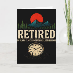 Retirement Party No Alarm Clocks No Deadlines Just Card