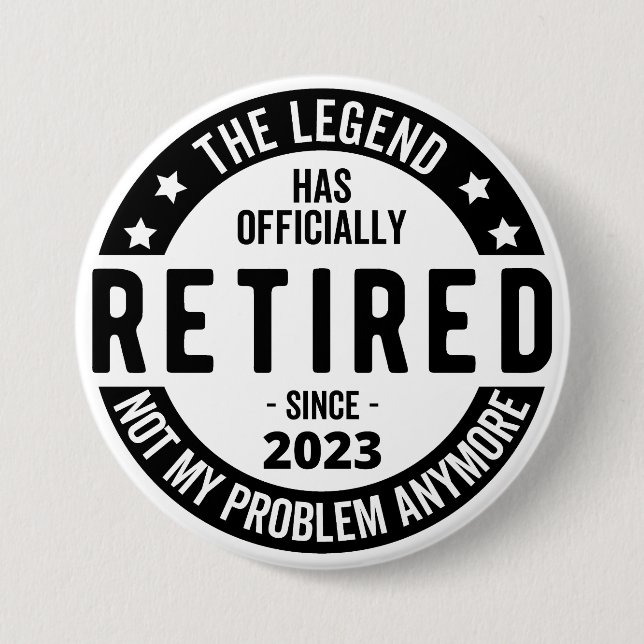 retirement plan 7.5 cm round badge (Front)