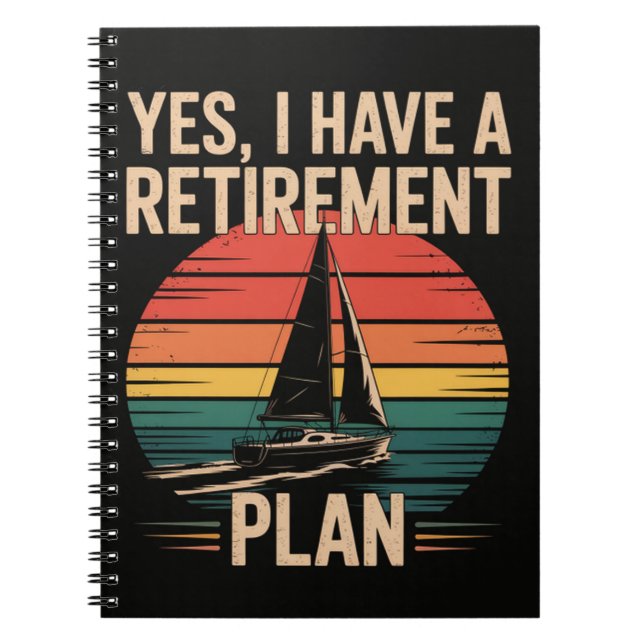 Retirement Plan Boating Sailboat Notebook (Front)