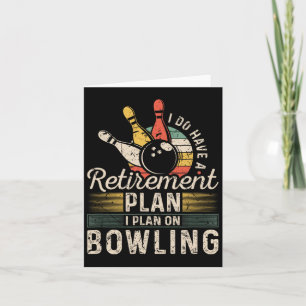Retirement Plan Bowling  Card
