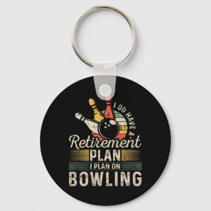 Retirement Plan Bowling Key Ring