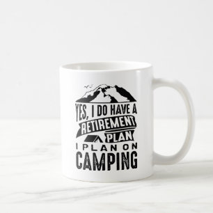 Retirement Plan Camping Coffee Mug