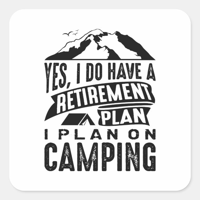 Retirement Plan Camping Square Sticker (Front)