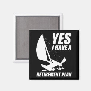 Retirement Plan Catamaran Trapeze Sailing Captain Magnet
