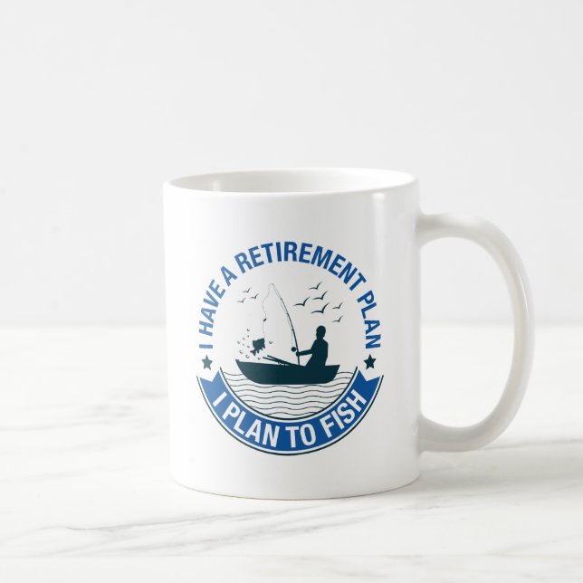 Retirement Plan Fishing Coffee Mug (Right)