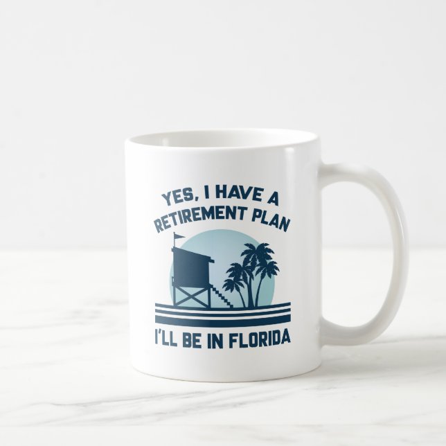 Retirement Plan Florida Coffee Mug (Right)