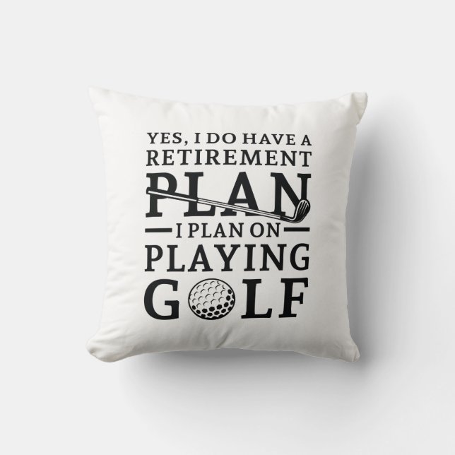 Retirement Plan Golf Cushion (Front)