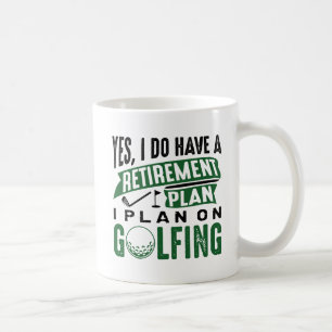 Retirement Plan Golfing Coffee Mug