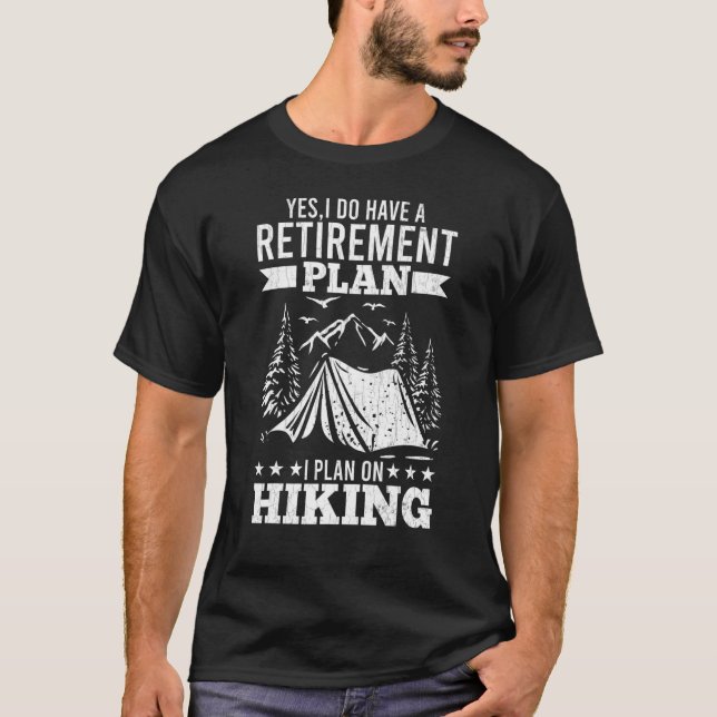 Retirement Plan I Plan On Hiking  Hiker Trip Graph T-Shirt (Front)
