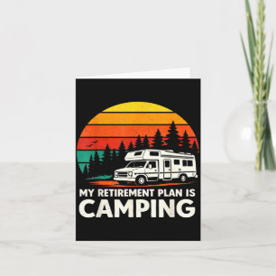 Retirement Plan is Camping Outdoor Hiking Mountain Card